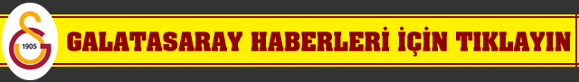 Galatasaray haberleri için tıklayın