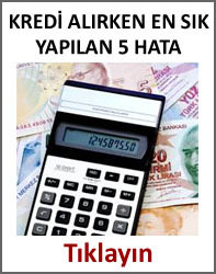 Kredi alırken en sık yapılan 5 hata