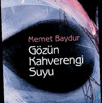 Memet Baydur'dan bir �yk�