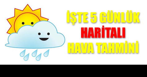 Havalar nas�l olacak?