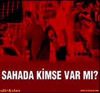 Sahada kimse var m�?