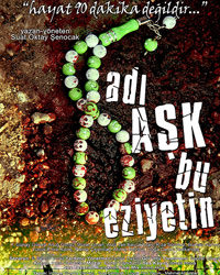 Ad� A�k Bu Eziyetin