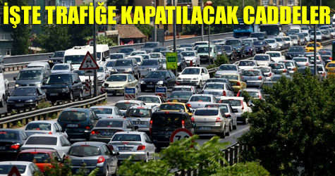 Yar�n bu yollara dikkat!