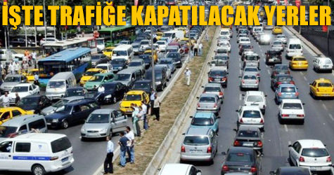 �stanbulda yar�n bu yollara dikkat!
