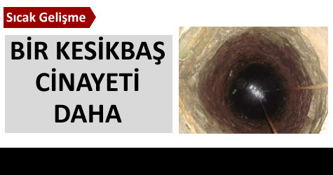 Cesedi kuyuya atm��lar