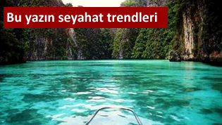 Bu yaz�n seyahat trendleri