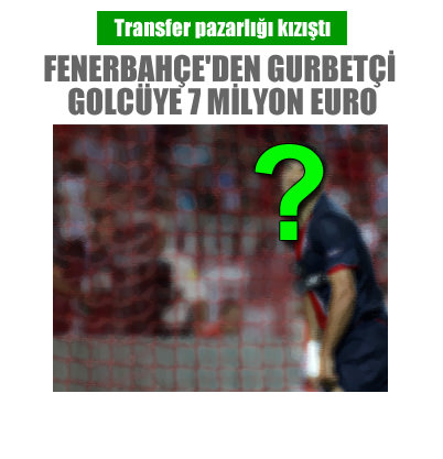 F.Bah�e 7 milyon Euro �nerdi