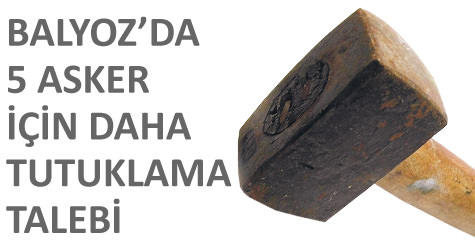 Balyozda 3 tutuklama daha