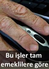 Emeklilerin yapabilece�i i�ler