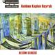 Asl�han Kaplandan Yans�malar, �iir ve Mekan