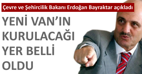 Yeni Van, �evre yolu etraf�na yap�lacak