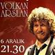Volkan Arslan Babylon sahnesinde!