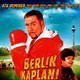 Berlin Kaplan� ve Bu Son Olsunun afi�leri haz�r