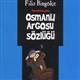 Osmanl� argosu kitap oldu: Kas�k kombaras�!