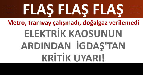 Do�algaz�n�z geldiyse bile dikkat