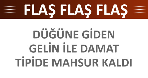 Gelin ile damat tipide mahsur kald�