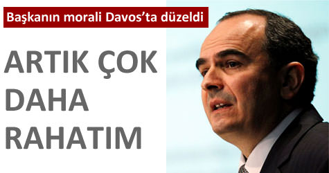 Davosta keyfi yerine geldi