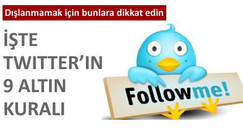 Twitter�n 9 alt�n kural�