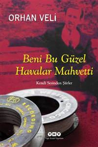 Orhan Veli�nin sesinden �iirler!