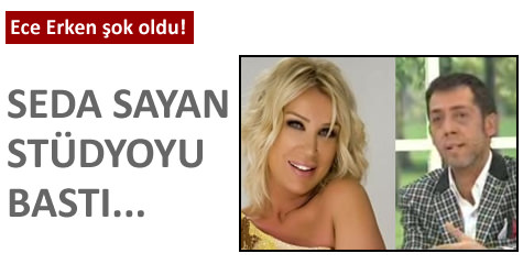 Seda Sayan, st�dyoyu bast�