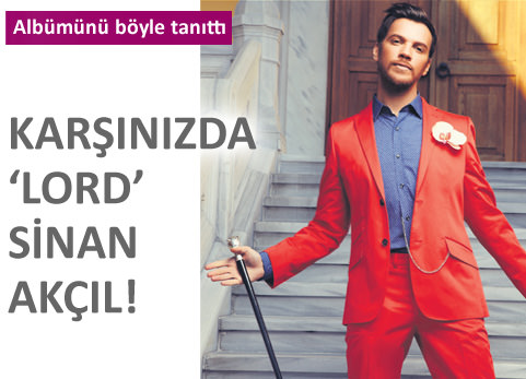 Kar��n�zda 'Lord' Sinan Ak��l!