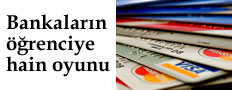 Bankacıların öğrenciye hain oyunu
