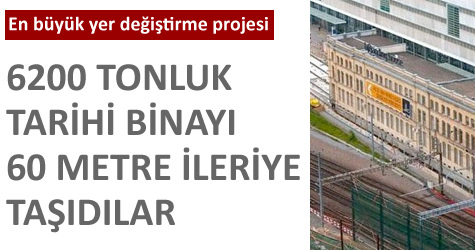 6200 tonluk tarihi binay� ta��d�lar