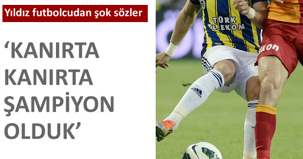 'Kanırta kanırta şampiyon olduk'