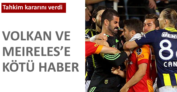 Tahkim'den Meireles ve Volkan kararı