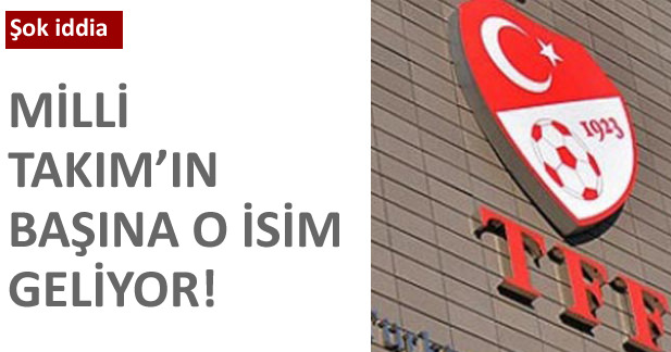 Milli Takım'a Denizli iddiası