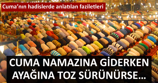 Cuma’nın hadislerde anlatılan faziletleri