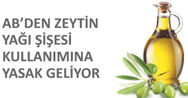 AB'de tek kullanımlık zeytinyağı dönemi