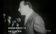 Menderes 53 sene önce bugünü anlatmış