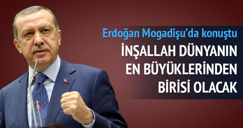 Cumhurbaşkanı Erdoğan Somali'de