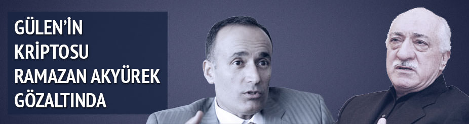Ramazan Akyürek gözaltına alındı