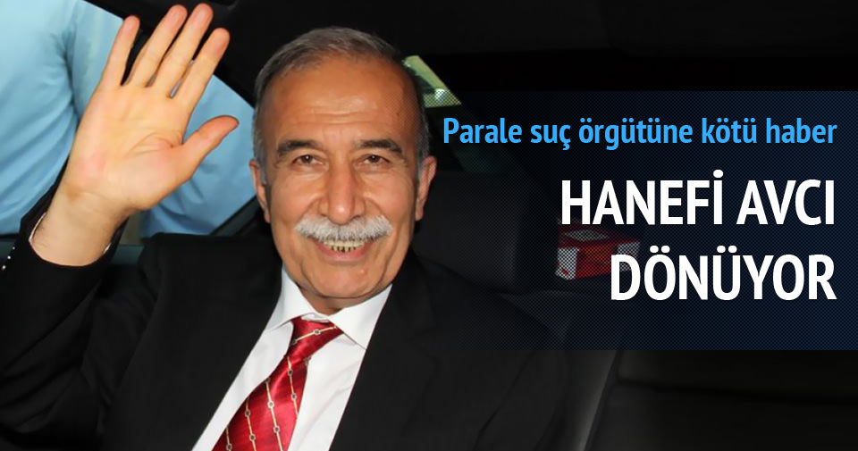 Hanefi Avcı geri dönüyor