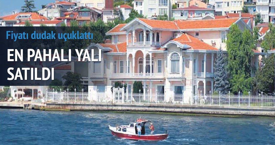 En pahalı yalı satıldı En Son Haber