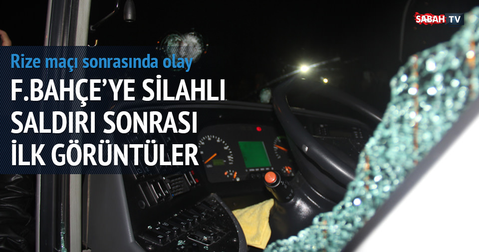 Fenerbahçe otobüsüne pompalı tüfekle saldırı! İşte o görüntüler!