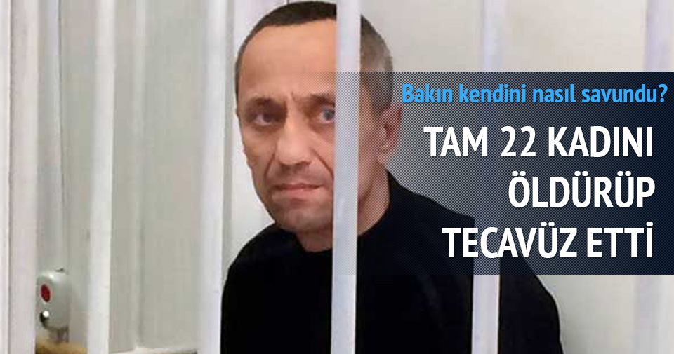 ÖLDÜRDÜĞÜ 22 KADINA TECAVÜZ ETTİ AMA...