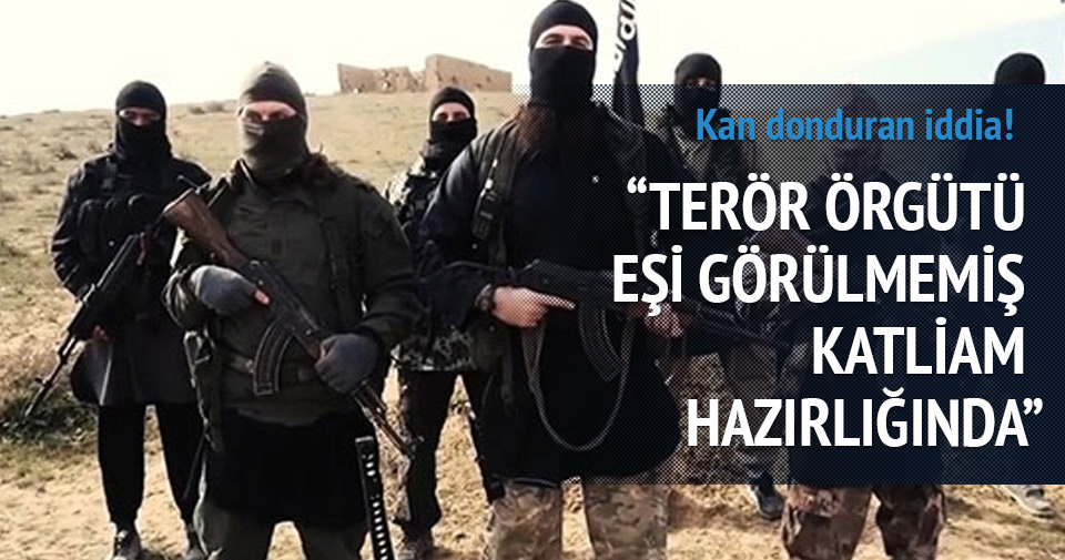 DAEŞ EŞİ GÖRÜLMEMİŞ KATLİAM HAZIRLIĞINDA