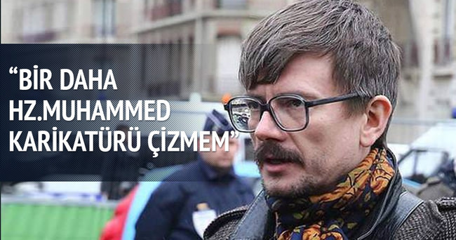 Bir daha Hz. Muhammed karikatürü çizmeyeceğim