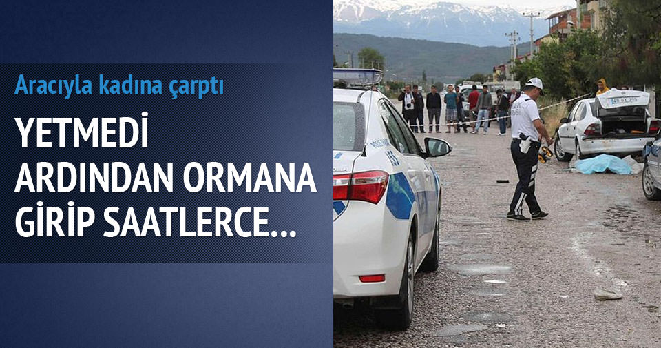 ÇARPTIĞI KADINI ÖLÜME TERK ETTİ
