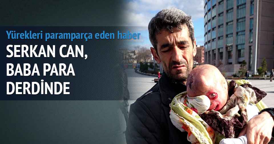 Serkan Can, babası para derdinde