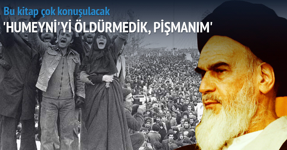 HUMEYNİ'Yİ MOSSAD'A ÖLDÜRTECEKLERDİ