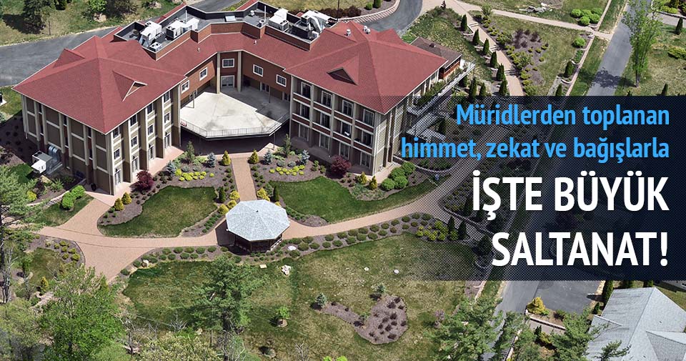 İşte Gülen'in büyük saltanatı