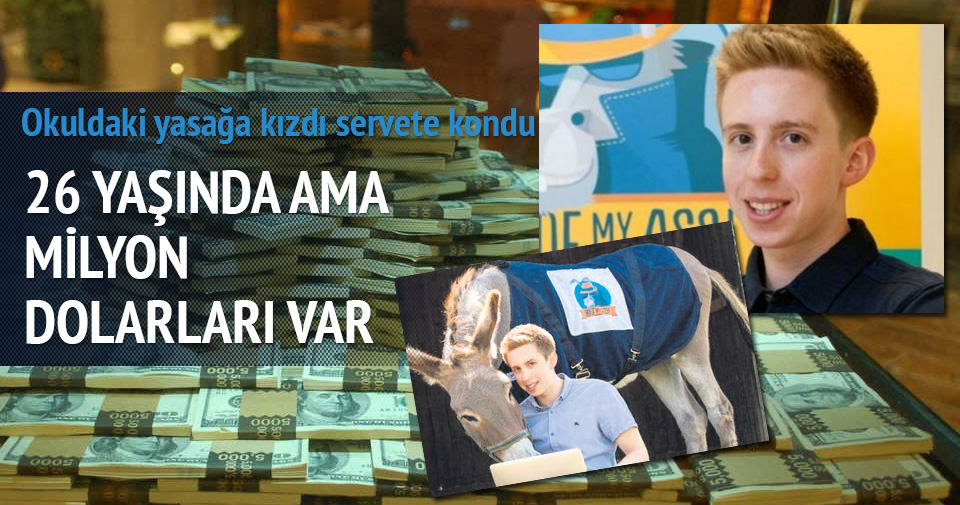 YAŞI 26, SERVETİ 63 MİLYON DOLAR