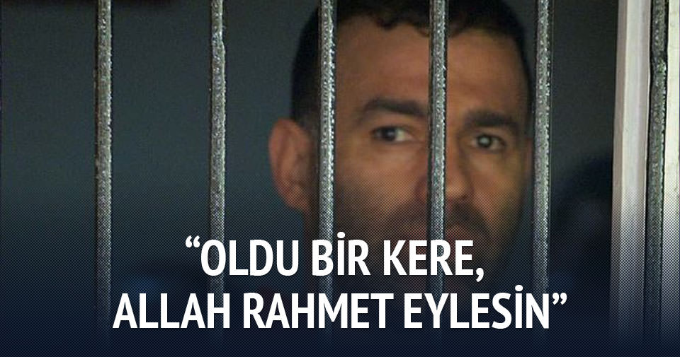 &quot;Oldu bir kere, Allah rahmet eylesin&quot; - 1439301641896