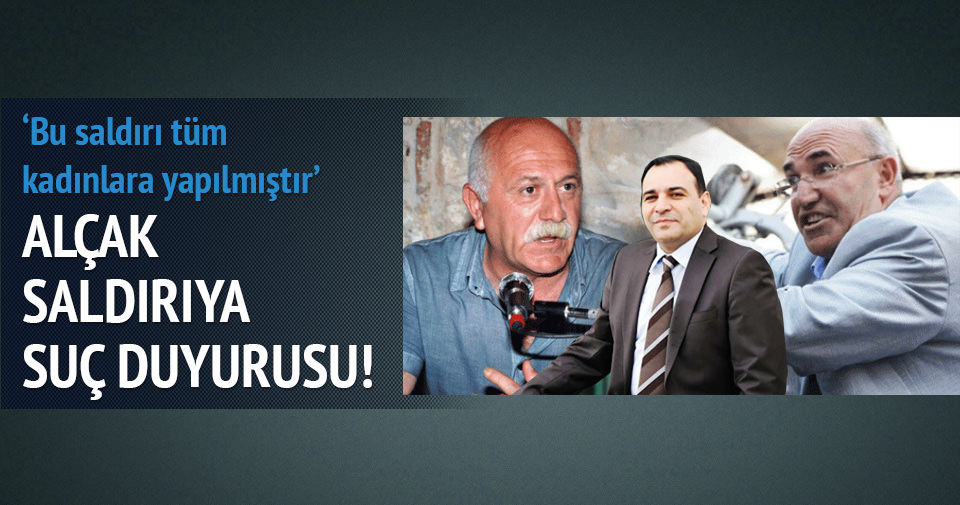 Alçak saldırıya suç duyurusu