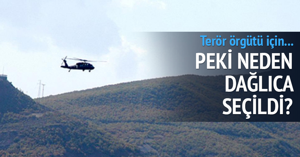 Peki neden Dağlıca seçildi?