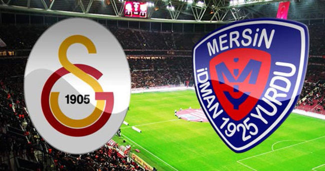 Galatasaray - Mersin İdmanyurdu maçı ne zaman saat kaçta?